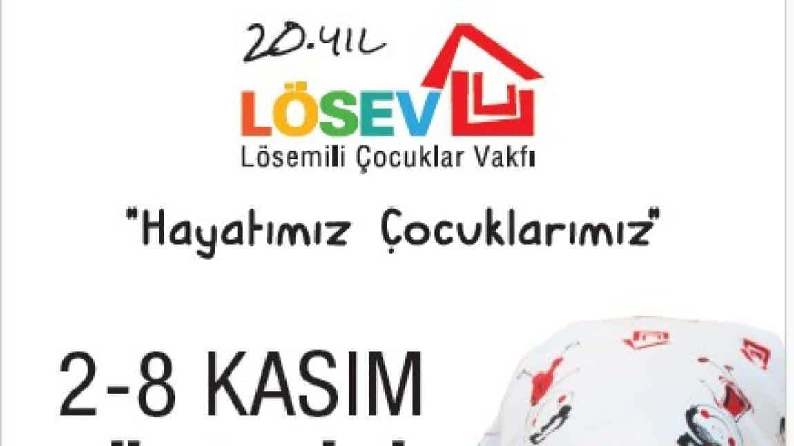 2-8 KASIM LÖSEMİLİ ÇOCUKLAR HAFTASI